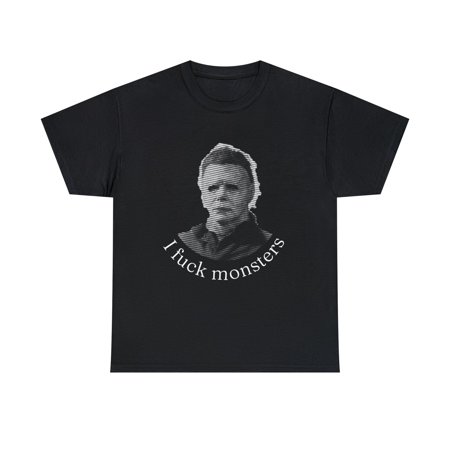 Michael Myers "I fuck monsters" Unisex Heavy Cotton Tee