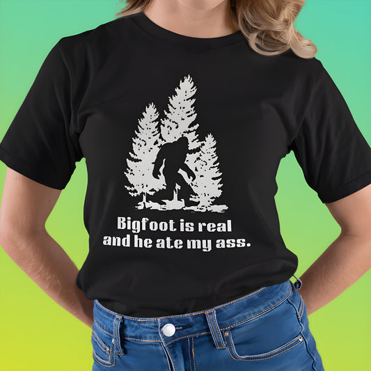 'Bigfoot is real and he ate my ass' Heavy Cotton Unisex T-shirt