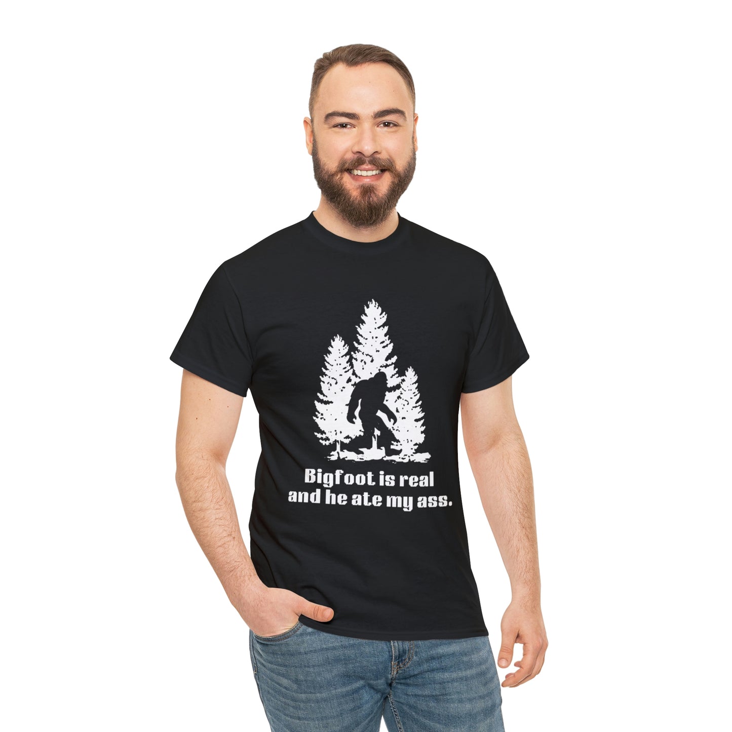 'Bigfoot is real and he ate my ass' Heavy Cotton Unisex T-shirt