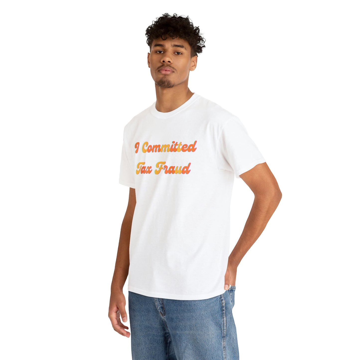 Groovy 'I Committed Tax Fraud' Unisex Heavy Cotton Tee