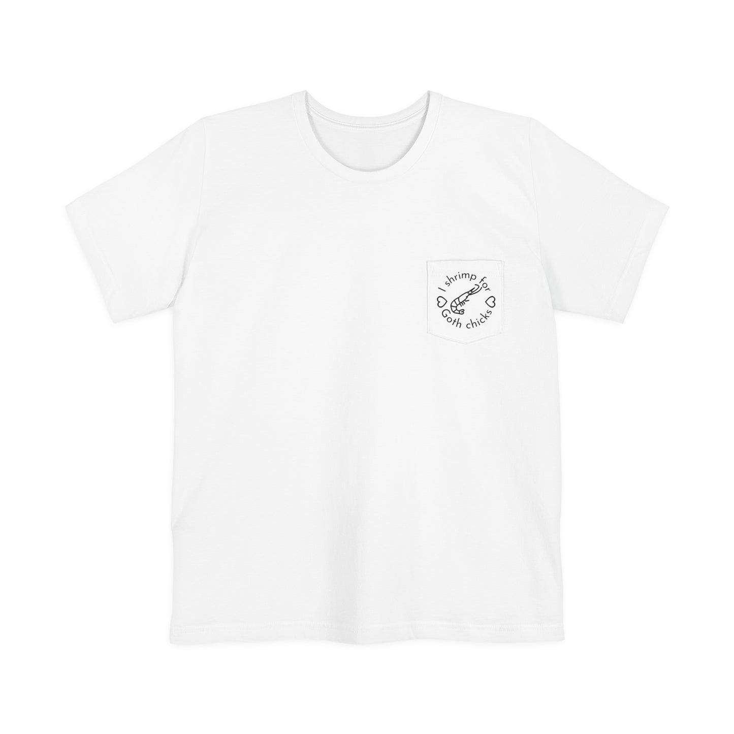 Minimalist "I shrimp for Goth chicks" Unisex Pocket Tee